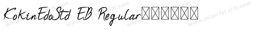 KokinEdoStd EB Regular字体转换